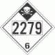 UN 2279 - Inhalation Hazard Class 6.1 Placards