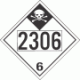 UN 2306 - Inhalation Hazard Class 6.1 Placards