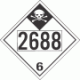 UN 2688 - Inhalation Hazard Class 6.1 Placards