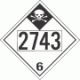 UN 2743 - Inhalation Hazard Class 6.1 Placards