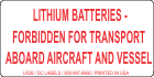 Lithium Batteries Forbidden for Transport