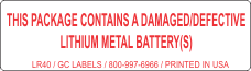 This Package Contains a Damaged or Defective Lithium Metal Battery