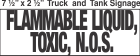 Bulk Tank Chemical Label 7.5x2.5 with 1in Lettering FLAMMABLE LIQUID, TOXIC, N.O.S.