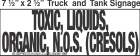Bulk Tank Chemical Label TOXIC, LIQUIDS, ORGANIC, N.0.S. (CRESOLS)