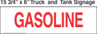 Truck And Tank Signs 16x6 Gasoline