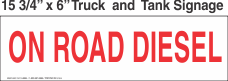 Truck And Tank Signs 16x6 On Road Diesel