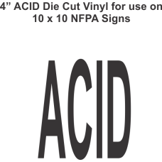 Die Cut 4in Vinyl Symbol ACID for NFPA (National Fire Prevention Association) for 10x10 Signs