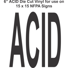 Die Cut 6in Vinyl Symbol ACID for NFPA (National Fire Prevention Association) for 15x15 Signs