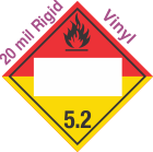 Blank Window Organic Peroxide Class 5.2 20mil Rigid Vinyl Placard