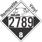 Corrosive Class 8 UN2789 Removable Vinyl DOT Placard
