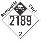 Inhalation Hazard Class 2.3 UN2189 Removable Vinyl DOT Placard