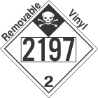 Inhalation Hazard Class 2.3 UN2197 Removable Vinyl DOT Placard