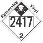 Inhalation Hazard Class 2.3 UN2417 Removable Vinyl DOT Placard