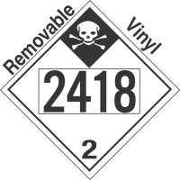 Inhalation Hazard Class 2.3 UN2418 Removable Vinyl DOT Placard