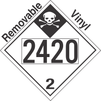 Inhalation Hazard Class 2.3 UN2420 Removable Vinyl DOT Placard