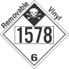 Inhalation Hazard Class 6.1 UN1578 Removable Vinyl DOT Placard
