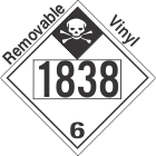 Inhalation Hazard Class 6.1 UN1838 Removable Vinyl DOT Placard