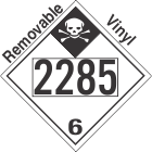 Inhalation Hazard Class 6.1 UN2285 Removable Vinyl DOT Placard