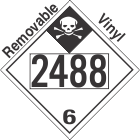 Inhalation Hazard Class 6.1 UN2488 Removable Vinyl DOT Placard