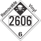 Inhalation Hazard Class 6.1 UN2606 Removable Vinyl DOT Placard