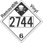 Inhalation Hazard Class 6.1 UN2744 Removable Vinyl DOT Placard