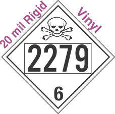 Poison Toxic Class 6.1 UN2279 20mil Rigid Vinyl DOT Placard
