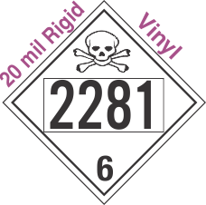 Poison Toxic Class 6.1 UN2281 20mil Rigid Vinyl DOT Placard