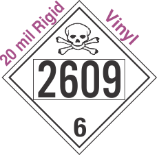 Poison Toxic Class 6.1 UN2609 20mil Rigid Vinyl DOT Placard
