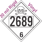 Poison Toxic Class 6.1 UN2689 20mil Rigid Vinyl DOT Placard