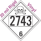 Poison Toxic Class 6.1 UN2743 20mil Rigid Vinyl DOT Placard