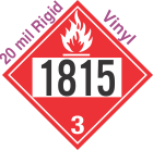 Flammable Class 3 UN1815 20mil Rigid Vinyl DOT Placard