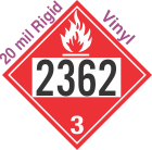 Flammable Class 3 UN2362 20mil Rigid Vinyl DOT Placard