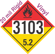 Organic Peroxide Class 5.2 UN3103 20mil Rigid Vinyl DOT Placard