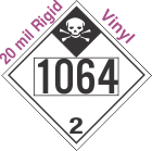 Inhalation Hazard Class 2.3 UN1064 20mil Rigid Vinyl DOT Placard