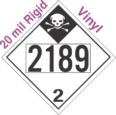 Inhalation Hazard Class 2.3 UN2189 20mil Rigid Vinyl DOT Placard