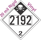 Inhalation Hazard Class 2.3 UN2192 20mil Rigid Vinyl DOT Placard