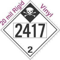 Inhalation Hazard Class 2.3 UN2417 20mil Rigid Vinyl DOT Placard