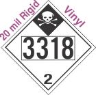 Inhalation Hazard Class 2.3 UN3318 20mil Rigid Vinyl DOT Placard