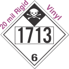 Inhalation Hazard Class 6.1 UN1713 20mil Rigid Vinyl DOT Placard