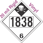 Inhalation Hazard Class 6.1 UN1838 20mil Rigid Vinyl DOT Placard