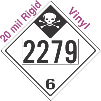 Inhalation Hazard Class 6.1 UN2279 20mil Rigid Vinyl DOT Placard