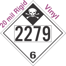 Inhalation Hazard Class 6.1 UN2279 20mil Rigid Vinyl DOT Placard