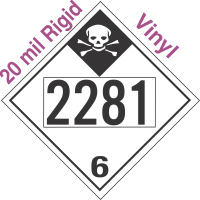 Inhalation Hazard Class 6.1 UN2281 20mil Rigid Vinyl DOT Placard