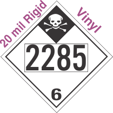 Inhalation Hazard Class 6.1 UN2285 20mil Rigid Vinyl DOT Placard