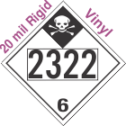 Inhalation Hazard Class 6.1 UN2322 20mil Rigid Vinyl DOT Placard
