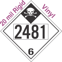 Inhalation Hazard Class 6.1 UN2481 20mil Rigid Vinyl DOT Placard