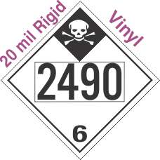 Inhalation Hazard Class 6.1 UN2490 20mil Rigid Vinyl DOT Placard