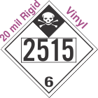 Inhalation Hazard Class 6.1 UN2515 20mil Rigid Vinyl DOT Placard