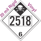 Inhalation Hazard Class 6.1 UN2518 20mil Rigid Vinyl DOT Placard