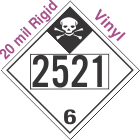 Inhalation Hazard Class 6.1 UN2521 20mil Rigid Vinyl DOT Placard